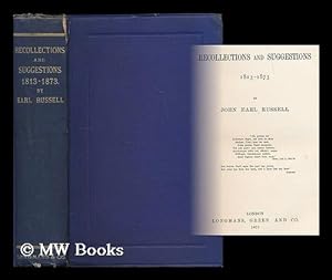 Seller image for Recollections and suggestions, 1813-1873 / by John Earl Russell for sale by MW Books