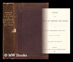 Seller image for Essay on the union of church and state / by Baptist Wriothesley Noel for sale by MW Books