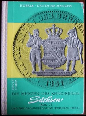 Die Münzen des Königreichs Sachsen (1806-1871) und des Grossherzogtums Warschau (1807-1815). Deut...