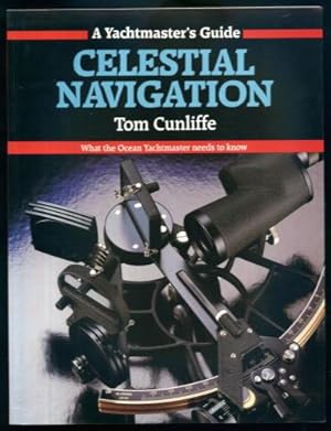 Celestial Navigation: What the Ocean Yachtmaster Needs to Know (A Yachtmaster Guide)