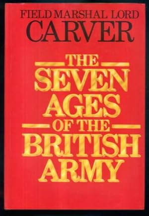 Imagen del vendedor de The Seven Ages of the British Army a la venta por Lazy Letters Books