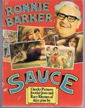 Sauce: Cheeky Pictures, Jocular Jests and Racy Rhymes of Days Gone By