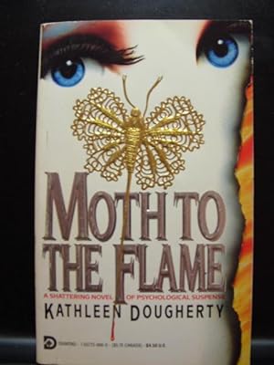 Seller image for MOTH TO THE FLAME / THROUGH EYES OF EVIL for sale by The Book Abyss