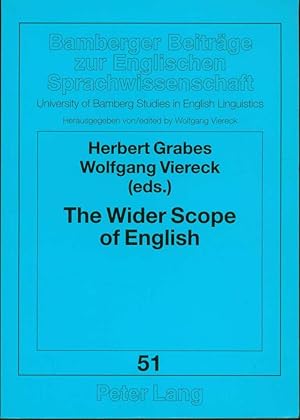 The Wider Scope of English: Papers in English Language And Literature from the Bamberg Conference...