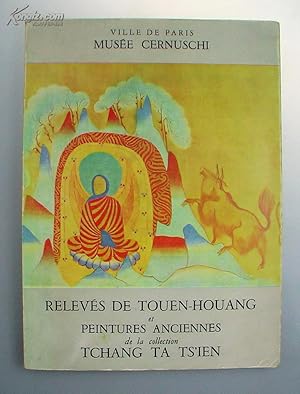 Imagen del vendedor de Chang Dai Chien, Releves de Touen-Houang et peintures anciennes de la Collection Tchang Ta-Ts'ien a la venta por Chinese Art Books