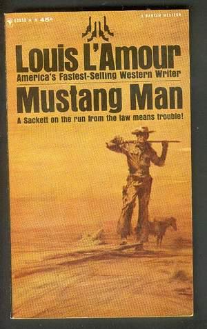 Seller image for MUSTANG MAN. ( Bantam Books #E3055 ); SACKETT Novel. for sale by Comic World