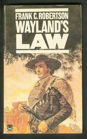 Seller image for WAYLAND'S LAW. for sale by Comic World