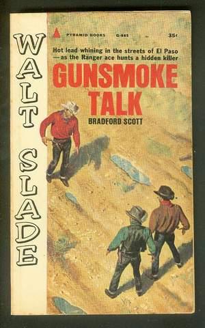 Seller image for GUNSMOKE TALK. ( Walt Slade, Undercover Ace of Texas Rangers Series; Pyramid Book # G-865); Hot Lead in Streets of El Paso. for sale by Comic World