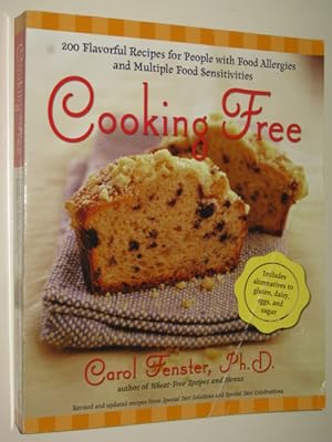Cooking Free : 220 Flavorful Recipes for People With Food Allergies And Multiple Food Sensitivies