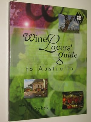 Imagen del vendedor de Wine Lovers' Guide To Australia a la venta por Manyhills Books