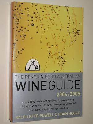 Image du vendeur pour The Penguin Good Australian Wine Guide 2004/2005 mis en vente par Manyhills Books