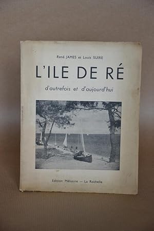 Image du vendeur pour L'ile De R D'autrefois et D'aujourd'hui mis en vente par Librairie Raimbeau