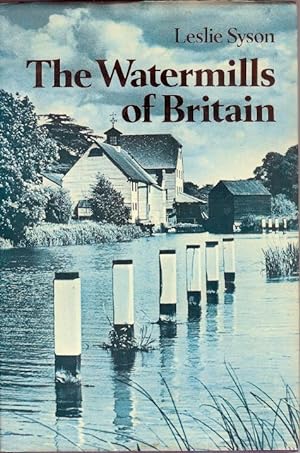 Imagen del vendedor de The Watermills of Britain a la venta por Peakirk Books, Heather Lawrence PBFA