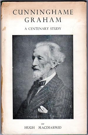 Cunninghame Graham: a Centenary Study