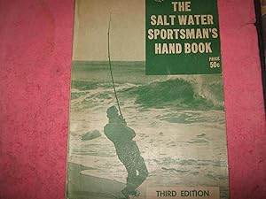 Seller image for The Salt Water Sportsman's Handbook (Third edition) for sale by Open Door Books  MABA