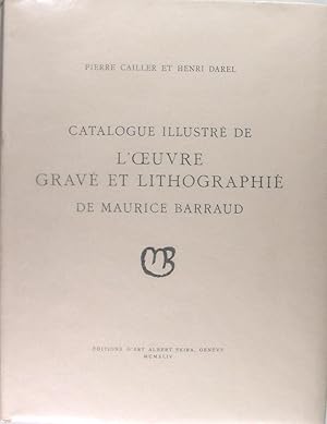 Bild des Verkufers fr Catalogue illustr de l'Oeuvre grav et lithographi de Maurice Barraud zum Verkauf von Philippe Lucas Livres Anciens