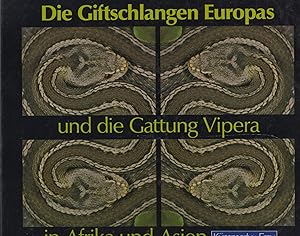 Die Giftsschlangen Europas und die Gattung Vipera in Afrika und Asien