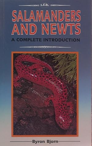 Salamanders and Newts - A Complete Introduction