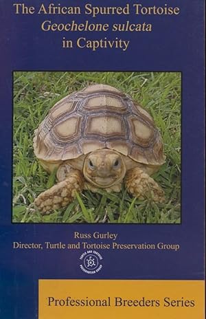 The African Spurred Tortoise Geochelone sulcata in Captivity