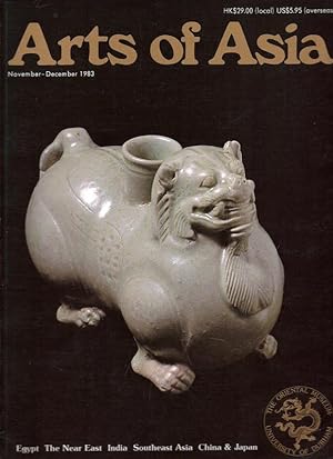 Image du vendeur pour Arts of Asia November-December 1983 Volume 13 Number 6 DURHAM UNIVERSITY ORIENTAL MUSEUM. mis en vente par Charles Lewis Best Booksellers
