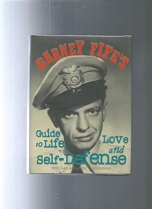 Bild des Verkufers fr Barney Fife's Guide to Life Love and Self-Defense zum Verkauf von ODDS & ENDS BOOKS