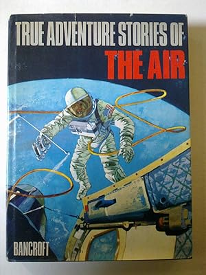 True Adventure Stories Of The Air