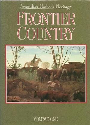 Seller image for Frontier Country Australia's Outback Heritage. for sale by Saintfield Antiques & Fine Books