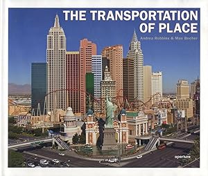 Andrea Robbins and Max Becher: The Transportation of Place [SIGNED]