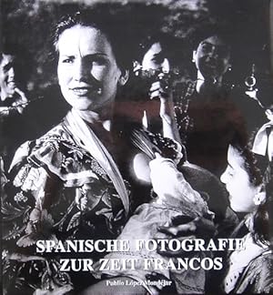 Spanische Fotografie zur Zeit Francos.