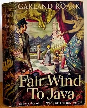 Seller image for FAIR WIND TO JAVA for sale by MARIE BOTTINI, BOOKSELLER