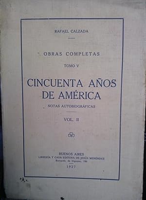 Imagen del vendedor de Ciencuenta aos en Amrica. Notas autobiogrficas. Obras Completas. Tomo V. Vol. II a la venta por Librera Monte Sarmiento