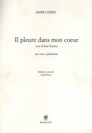 Seller image for Il pleure dans mon coeur. Testo di Paul Verlaine. Per voce e pianoforte. for sale by FIRENZELIBRI SRL