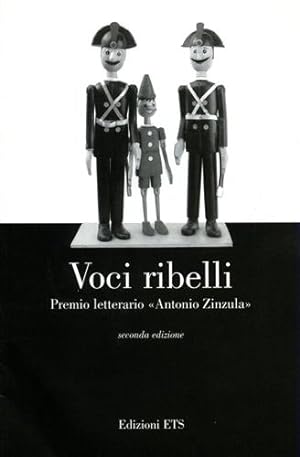 Bild des Verkufers fr Voci ribelli. Premio letterario Antonio Zinzula. zum Verkauf von FIRENZELIBRI SRL