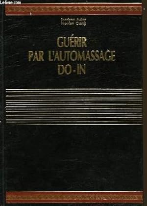 Image du vendeur pour GUERIR PAR L'AUTOMASSAGE DO-IN mis en vente par Le-Livre