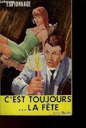 Seller image for C'EST TOUJOURS LA FETE for sale by Le-Livre