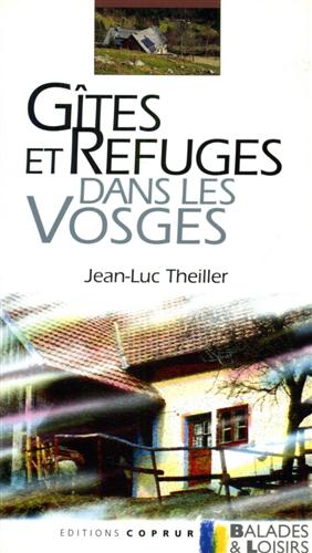 Bild des Verkufers fr Gites et refuges dans les Vosges. zum Verkauf von FIRENZELIBRI SRL