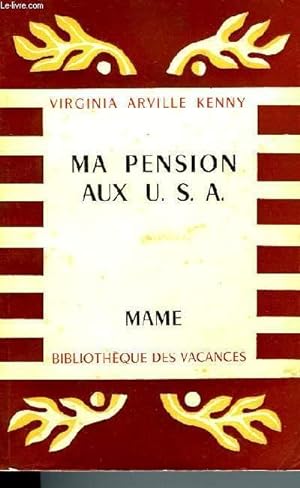 Imagen del vendedor de MA PENSION AUX U.S.A. a la venta por Le-Livre