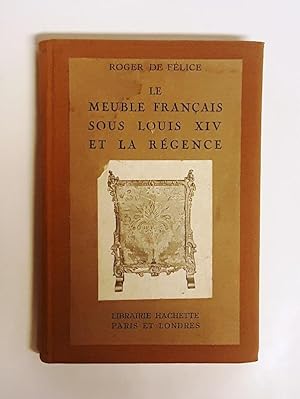 Bild des Verkufers fr Le Meuble Francais sous Louis XIV et la Regence. zum Verkauf von erlesenes  Antiquariat & Buchhandlung