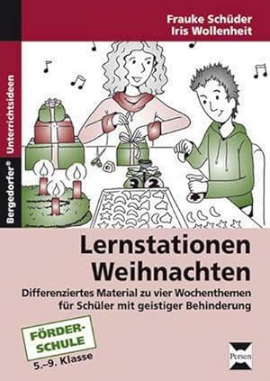 Bild des Verkufers fr Lernstationen: Weihnachten : Differenziertes Material zu vier Wochenthemen fr Schler mit geistiger Behinderung (5. bis 9. Klasse) zum Verkauf von AHA-BUCH GmbH