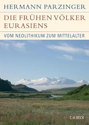 Immagine del venditore per Die frhen Vlker Eurasiens : Vom Neolithikum zum Mittelalter venduto da AHA-BUCH GmbH