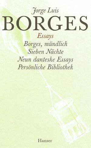 Bild des Verkufers fr Gesammelte Werke in zwlf Bnden.Band 4: Der Essays vierter Teil : Borges, mndlich / Sieben Nchte / Neun danteske Essays / Persnliche Bibliothek zum Verkauf von AHA-BUCH GmbH