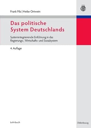 Bild des Verkufers fr Das politische System Deutschlands : Systemintegrierende Einfhrung in das Regierungs-, Wirtschafts- und Sozialsystem zum Verkauf von AHA-BUCH GmbH