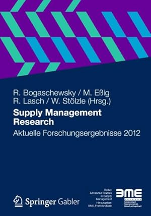 Bild des Verkufers fr Supply Management Research : Aktuelle Forschungsergebnisse 2012 zum Verkauf von AHA-BUCH GmbH