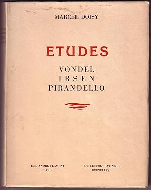 Immagine del venditore per ETUDES-VONDEL-IBSEN-PIRANDELLO venduto da Librairie l'Aspidistra