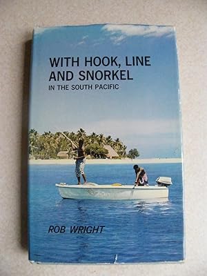 Seller image for With Hook, Line And Snorkel In The South Pacific for sale by Buybyebooks