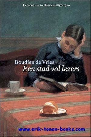 Bild des Verkufers fr stad vol lezers. Leescultuur in Haarlem 1850-1920, zum Verkauf von BOOKSELLER  -  ERIK TONEN  BOOKS
