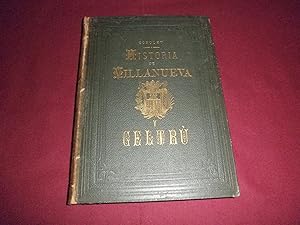 Historia de Villanueva y Geltru por.Con un prologo del Excmo. Sr. D. Victor Balaguer