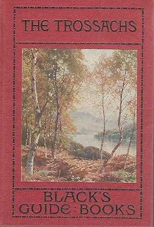 Bild des Verkufers fr Black's Guide to The Trossachs, Loch Katrine, Loch Lomond, etc zum Verkauf von Dorley House Books, Inc.