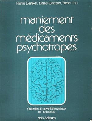 Seller image for Maniement Des Mdicaments Psychotropes for sale by Au vert paradis du livre