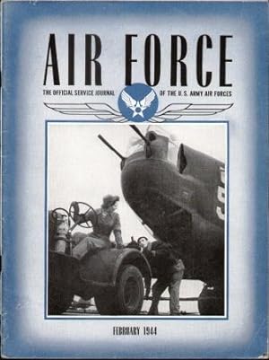 AIR FORCE MAGAZINE, (FEBRUARY 1944) The Official Service Journal of the U. S. Army Air Force